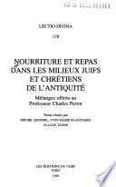 Nourriture et repas dans les milieux juifs et chrétiens de l'antiquité