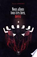 Nous allons tous très bien, merci