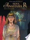 Nous Anastasia R - Tome 1 - Villa ipatiev