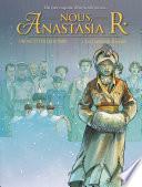 Nous Anastasia R - Tome 2 - Les cendres de koptiaki