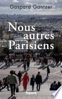 Nous autres Parisiens