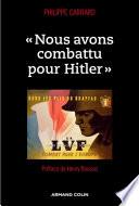 « Nous avons combattu pour Hitler »