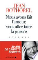 Nous avons fait l'amour, vous allez faire la guerre