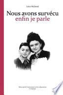 Nous Avons Survécu. Enfin Je Parle