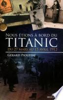 Nous étions à bord du Titanic