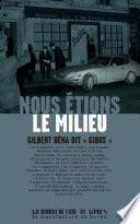 Nous étions le milieu