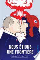 Nous étions une frontière