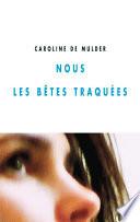 Nous les bêtes traquées