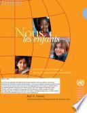 Nous, les enfants : honorer les promesses du Sommet mondial pour les enfants