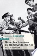 Nous, les hommes du commando Kieffer