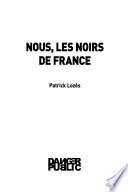 Nous les noirs de France