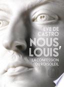 Nous, Louis, homme et roi