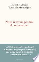 Nous n'avons pas fini de nous aimer