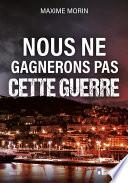 Nous ne gagnerons pas cette guerre