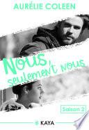 Nous, seulement nous - Saison 2
