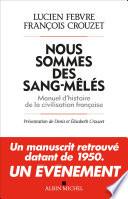 Nous sommes des sang-mêlés