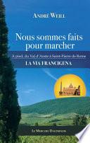 Nous sommes faits pour marcher