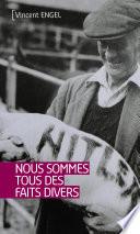 Nous sommes tous des faits divers
