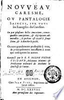 Nouueau caresme, ou Pantologie saincte, sur tous les Euangiles du caresme ... Composé par le r.p. Ioseph Victor Thibaud ...
