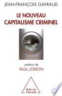 Nouveau Capitalisme criminel (Le)
