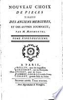 Nouveau choix de pièces tirées des anciens Mercures, et des autres journaux