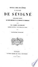 Nouveau choix des lettres de Madame de Sévigné spécialement destiné aux petits séminaires et aux pensionnats de demoiselles