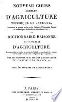 Nouveau cours complet d'agriculture théorique et pratique ... ou Dictionnaire raisonné et universel d'agriculture