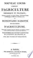 Nouveau cours complet d'agriculture théorique et pratique ... ou Dictionnaire raisonné et universel d'agriculture