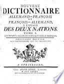 Nouveau dictionnaire allemand-françois et françois-allemand