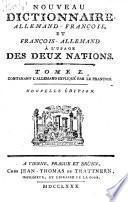 Nouveau Dictionnaire allemand-françois, et françois-allemand