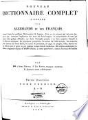 Nouveau dictionnaire complet à l'usage des Allemands et des Français