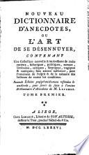 Nouveau Dictionnaire D'Anecdotes, Ou L'Art De Se Désennuyer