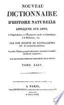 Nouveau dictionnaire d'histoire naturelle, appliquée aux arts, à l'agriculture, à l'économie rurale et domestique, à la médecine, etc