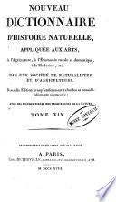 Nouveau dictionnaire d'histoire naturelle, appliquée aux arts, à l'agriculture, à l'économie rurale et domestique, à la médecine, etc