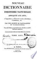 Nouveau dictionnaire d'histoire naturelle, appliquée aux arts, à l'agriculture, à l'economie rurale et domestique, à la médecine...