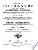 Nouveau dictionnaire de la langue allemande et françoise ... Nouvelle édition, etc