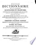 Nouveau dictionnaire de la langue allemande et françoise ... Nouvelle édition, etc