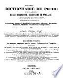 Nouveau dictionnaire de poche des langues russe, francaise, allemande et anglaise, a l'usage des quatre nations (etc.)