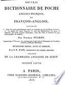 Nouveau dictionnaire de poche francois-anglois et anglois-francois, contenant 1. Tous les mots g B en B eralment usit B es et autoris B es par les meilleurs B ecrivains ; ... Par Thomas Nugent, augment B e par J. Ouiseau ..