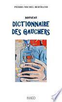 Nouveau dictionnaire des gauchers