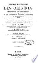 Nouveau dictionnaire des origines, inventions et découvertes