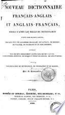 Nouveau dictionnaire français-anglais et anglais-francais rédigé d'apres les meilleurs dictionnaires publiés dans les deux langues tels que ceux de l'académie français, de la veaux ... suivi de vocabulaires de mythologie de géographie et de marine par G Hamoniere