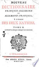 Nouveau dictionnaire françois-allemand et allemand-françois, à l'usage des deux nations