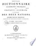 Nouveau dictionnaire françois-allemand et allemand-françois à l'usage des deux nations