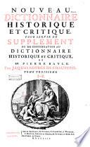 Nouveau dictionnaire historique et critique pour servir de supplément ou de continuation au Dictionnaire de M. Pierre Bayle