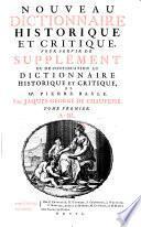 Nouveau dictionnaire historique et critique pour servir de supplément ou de continuation au Dictionnaire de M. Pierre Bayle