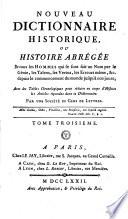 Nouveau Dictionnaire historique ou histoire abregee de tous les hommes qui se sont fait un nom