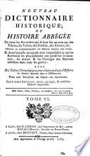 Nouveau dictionnaire historique; ou, Histoire abrégée de tous les hommes qui se sont fait un nom par des talens
