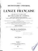 Nouveau Dictionnaire universel de la langue française redigé d'après les travaux et les mémoires des Membres des Cinq Classes de l'Institut