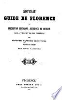 Nouveau Guide de Florence, ou description ... de la ville et ses environs ... Traduit de l'italien, par Mme H. G. D'Estre
